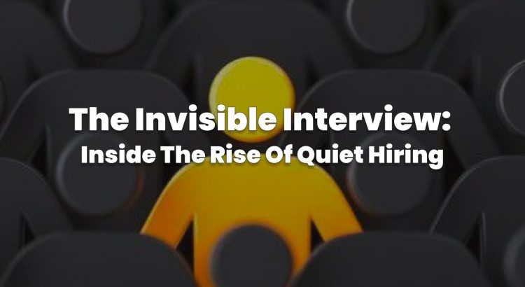 The Quiet Hiring Revolution Nobody Saw Coming